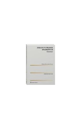 Zmiany w prawie spadkowym. Komentarz - Elżbieta Skowrońska-Bocian - Ebook - 978-83-8390-128-2