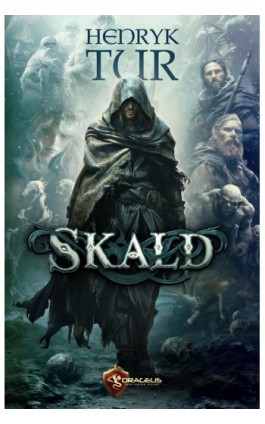 Skald - Henryk Tur - Ebook - 978-83-68102-31-4