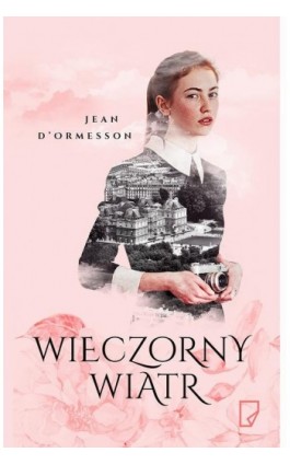 Wieczorny wiatr - Jean D’ormesson - Ebook - 978-83-65282-24-8
