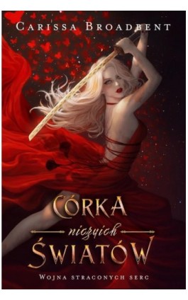 Córka niczyich światów - Carissa Broadbent - Ebook - 978-83-8357-686-2