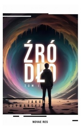 Źródło - Jakub Szymański - Ebook - 978-83-8373-333-3
