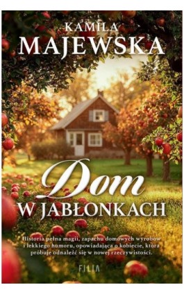 Dom w Jabłonkach - Kamila Majewska - Ebook - 978-83-8357-829-3