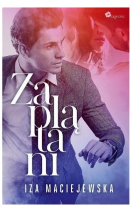 Zaplątani - Iza Maciejewska - Ebook - 978-83-964494-4-3