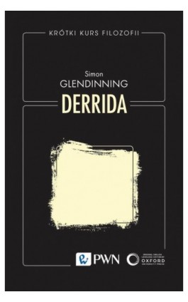 Krótki kurs filozofii. Derrida - Simon Glendinning - Ebook - 978-83-01-23852-0