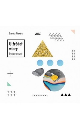 U źródeł wiary - Danuta Piekarz - Audiobook