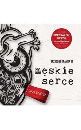 Męskie serce - z dziennika Banity - Grzegorz Kramer - Audiobook - 978-83-7767-263-1