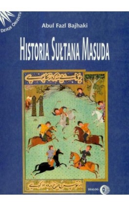 Historia sułtana Masuda - Abul Fazl Bajchaki - Ebook - 978-83-8002-523-3