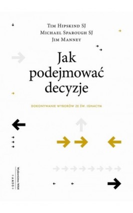 Jak podejmować decyzje - Tim Hipskind - Ebook - 978-83-277-2691-9