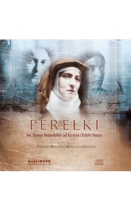 Perełki św. Teresy Benedykty od Krzyża (Edyty Stein) - św. Teresa - Audiobook - 978-83-277-4073-1
