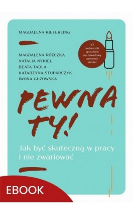 Pewna ty! - Magdalena Kieferling - Ebook - 978-83-277-3570-6
