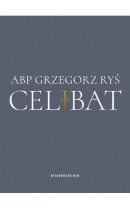 Celibat - Grzegorz Ryś - Ebook - 978-83-277-2263-8