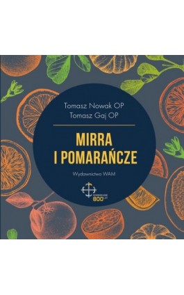 Mirra i pomarańcze - Tomasz Nowak - Audiobook - 978-83-7767-264-8