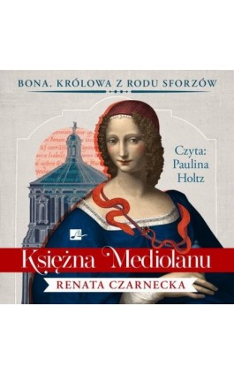 Księżna Mediolanu - Renata Czarnecka - Audiobook - 9788367940443