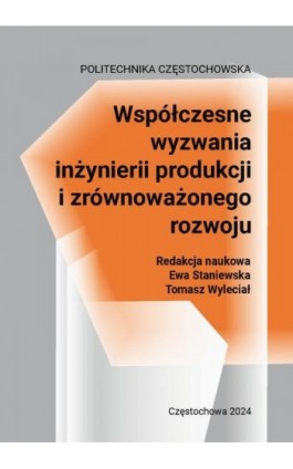 Współczesne wyzwania inżynierii produkcji i zrównoważonego rozwoju - Ebook - 978-83-7193-998-3