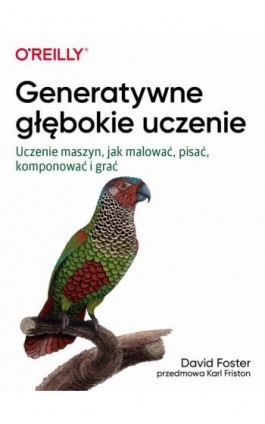 Generatywne głębokie uczenie - David Foster - Ebook - 9788375415490