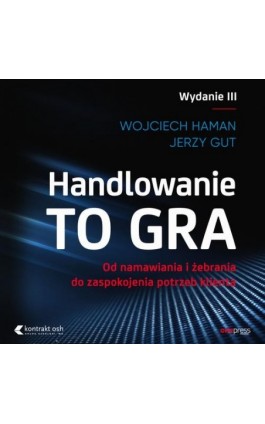 Handlowanie to gra - Wojciech Haman - Audiobook - 978-83-8322-662-0