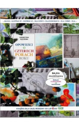 Opowieści o czterech porach roku - Katarzyna Kędziora - Ebook - 978-83-965962-1-5