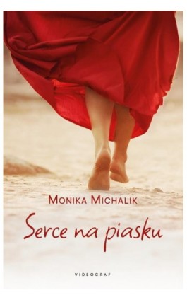Serce na piasku - Monika Michalik - Ebook - 978-83-8293-235-5