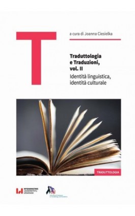 Traduttologia e Traduzioni, vol. II - Ebook - 978-83-8220-676-0