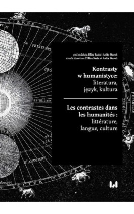 Kontrasty w humanistyce: literatura, język, kultura / Les contrastes dans les humanités : littérature, langue, culture - Ebook - 978-83-8331-127-2