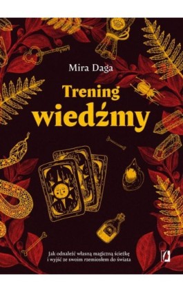 Trening wiedźmy - Mira Daga - Ebook - 978-83-8371-619-0