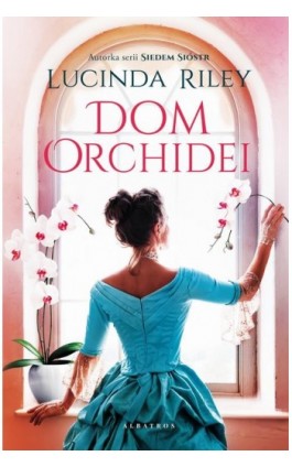 DOM ORCHIDEI - Lucinda Riley - Ebook - 978-83-8361-493-9