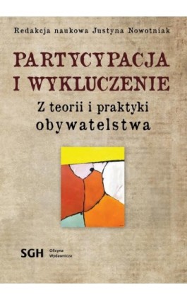 Partycypacja i wykluczenie. Z teorii i praktyki obywatelstwa - Ebook - 978-83-8030-593-9
