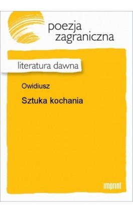 Sztuka kochania - Owidiusz - Ebook - 978-83-270-1347-7