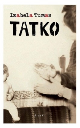 Tatko - Izabela Tumas - Ebook - 978-83-8183-212-0