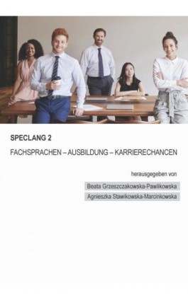 Speclang 2. Fachsprachen – Ausbildung –Karrierechancen - Ebook - 978-83-8142-390-8