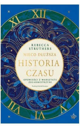 Nieco dłuższa historia czasu - Rebecca Struthers - Ebook - 9788368217988