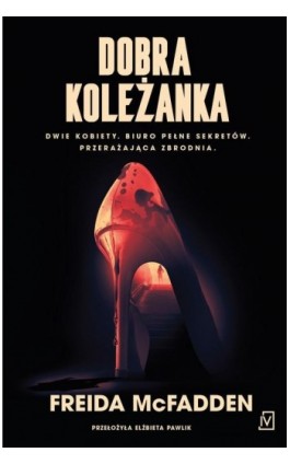 Dobra koleżanka - Freida Mcfadden - Ebook - 9788368263121
