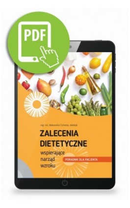 Zalecenia dietetyczne wspierające narząd wzroku - Aleksandra Cichocka - Ebook - 978-83-67696-49-4