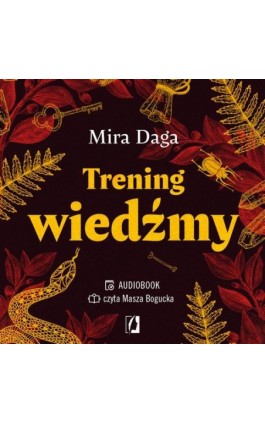 Trening wiedźmy - Mira Daga - Audiobook - 978-83-8371-646-6