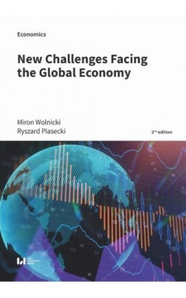 New Challenges Facing the Global Economy. 2nd edition - Miron Wolnicki - Ebook - 978-83-8331-585-0