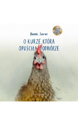 O kurze, która opuściła podwórze - Sun-mi Hwang - Audiobook - 978-83-67950-53-4