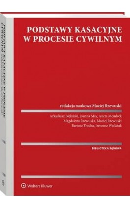 Podstawy kasacyjne w procesie cywilnym - Joanna May - Ebook - 978-83-8390-216-6