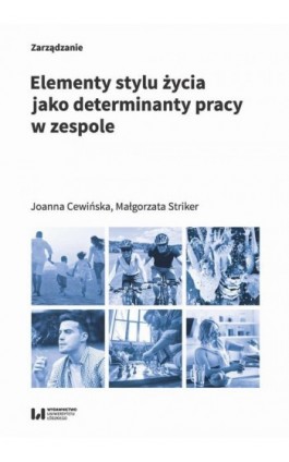 Elementy stylu życia jako determinanty pracy w zespole - Joanna Cewińska - Ebook - 978-83-8220-285-4