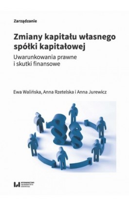 Zmiany kapitału własnego spółki kapitałowej - Ewa Walińska - Ebook - 978-83-8220-322-6
