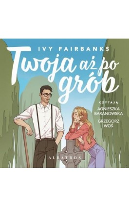 Twoja aż po grób - Ivy Fairbanks - Audiobook - 978-83-8361-421-2