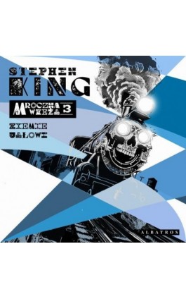 MROCZNA WIEŻA III: ZIEMIE JAŁOWE - Stephen King - Audiobook - 978-83-8361-508-0