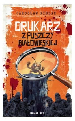 Drukarz z Puszczy Białowieskiej - Jarosław Kielak - Ebook - 978-83-8373-355-5