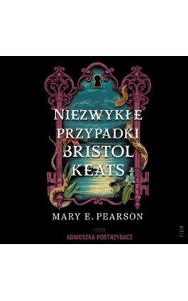 Niezwykłe przypadki Bristol Keats - Mary E. Pearson - Audiobook - 978-83-8357-906-1