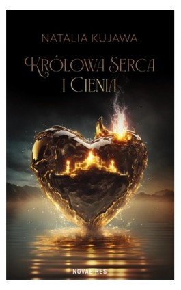 Królowa Serca i Cienia - Natalia Kujawa - Ebook - 978-83-8373-410-1