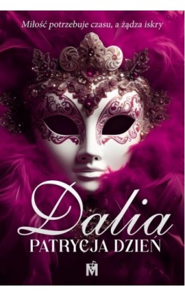 Dalia - Patrycja Dzień - Ebook - 978-83-68005-65-3