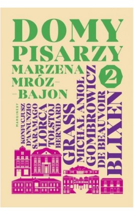 Domy pisarzy 2 - Marzena Mróz-Bajon - Ebook - 978-83-68226-07-2