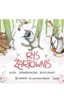 Ryś żartowniś - Nika Jaworowska-Duchlińska - Audiobook - 978-83-8371-628-2