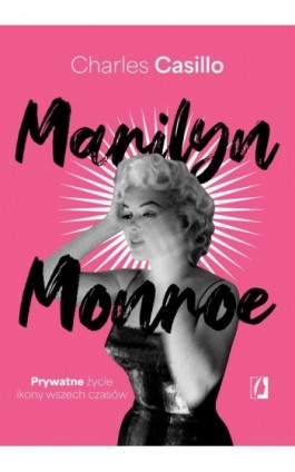 Marilyn Monroe - Charles Casillo - Ebook - 978-83-8371-717-3
