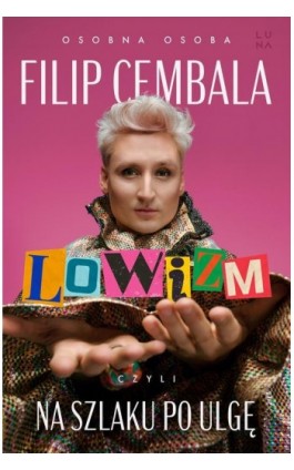 Lowizm, czyli na szlaku po ulgę - Filip Cembala - Ebook - 978-83-68265-09-5