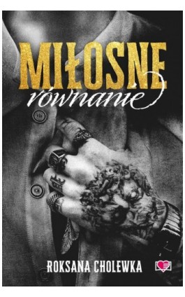 Miłosne równanie - Roksana Cholewka - Ebook - 978-83-8371-607-7